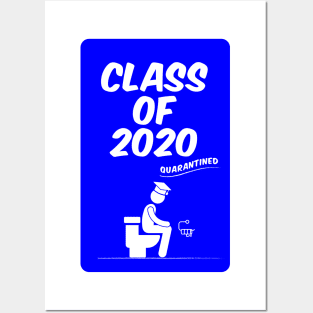 Class of 2020 - Quarantine - Graduation Posters and Art